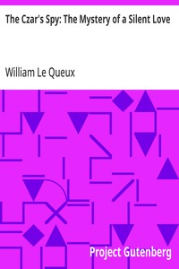 Cover of The Czar's Spy: The Mystery of a Silent Love