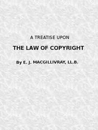 Cover of A Treatise Upon the Law of Copyright in the United Kingdom and the Dominions of the Crown,